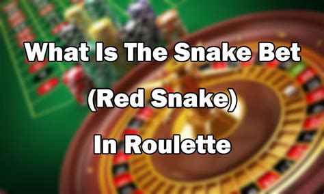 red snake bet - snake bet